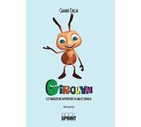 Girolyn. Le fantastiche avventure di una formica