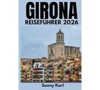 GIRONA REISEFÜHRER 2026