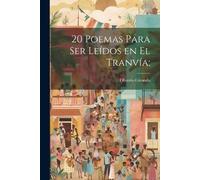 Girondo Oliverio 1891-1967 20 poemas para ser leídos en el tranvía; (Tascabile)