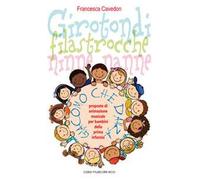 Girotondi filastrocche ninne nanne 22 girotondi, filastrocche ninne nanne e 10 filastrocche dimenticate con proposte di animazione musicale... Con CD Audio