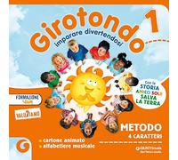 Girotondo. Con Metodo 4 caratteri, Letture, Discipline, Quaderno discipline, Quaderno scrittura, Quaderno accoglienza, Educazione civica, Quaderno ... Con e-book. Con espansione online (Vol. 1)
