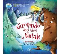 Girotondo degli alberi di Natale. Ediz. a colori. Con CD-Audio