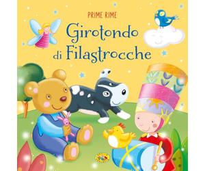 Girotondo di filastrocche. Prime rime. Ediz. a colori