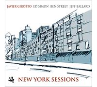 Girotto Javier - New York Sessions