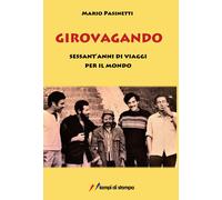 Girovagando - Pasinetti Mario