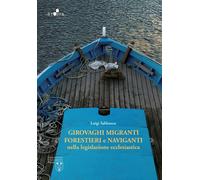 Girovaghi, migranti, forestieri e naviganti nella legislazione ecclesiasti...