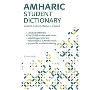 Amharic Student Dictionary: English-amharic/ Amharic-nglish