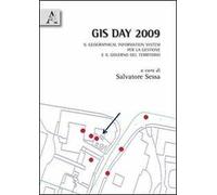 GIS day 2009. I geographical information system per il governo e la gestione del territorio
