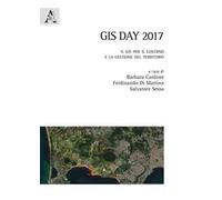 GIS day 2017. Il GIS per il governo e la gestione del territorio