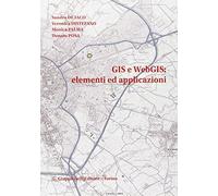 GIS e WebGIS: elementi ed applicazioni
