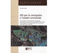 Libri Faustino Cetraro - GIS Per La Cartografia E L'Analisi Territoriale. Come S