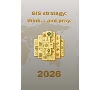 GIS Weekly Planner 2026 - A5 Format (Geospatial Strategy): Includes yearly, monthly, and weekly planning pages with international environmental & GIS ... public holidays, and lined note sections.