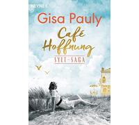 Gisa Pauly Café Hoffnung: Sylt-Saga 2 - Roman (Die Sylt-Saga, Band 2 (Tascabile)