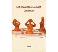 Gisa... una donna di sostanza [Paperback] Pecoraro, Totò