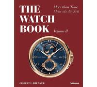 Gisbert L. Brunner The Watch Book: More than Time Volume II (Copertina rigida)