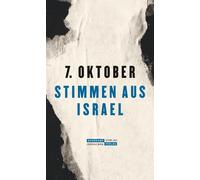 Gisela Dachs Le 7. Oktober: Stimmen aus Israel Der Almanach zum 7. (Tascabile)