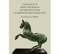 Gisela M. A. Ri Catalogue of the Greek and Roman Antiquities (Copertina rigida)