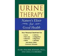 Gisela Schreiber Flora Peschek-Böhmer Urine Therapy (Tascabile)
