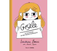 Gisèle. 10 avventure di una piccola femminista
