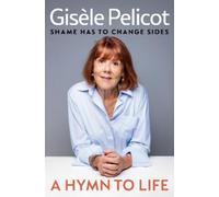 Gisèle Pelicot A Hymn to Life (Copertina rigida)