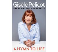 Gisèle Pelicot A Hymn to Life (Copertina rigida)