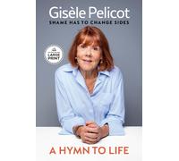 Gisèle Pelicot A Hymn to Life (Tascabile)