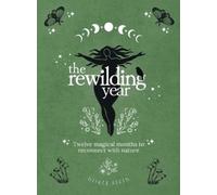 Gisele Stein The Rewilding Year (Copertina rigida)
