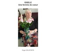 GISELE UNE FEMME DE COEUR