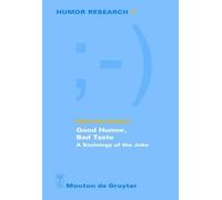 Giselinde Kuipers Good Humor, Bad Taste (Copertina rigida) Humor Research [HR]