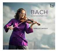 Gisella Curtolo - Johann Sebastian Bach: Violin Sonatas & Partitas