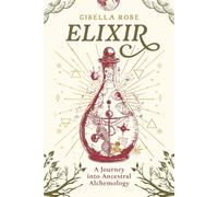 Gisella Rose Elixir (Tascabile)