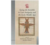 Giselle de Nie Professor Seeing the Invisible in Late Antiqu (Copertina rigida)