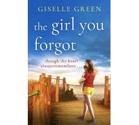 Giselle Green The Girl You Forgot (Tascabile)