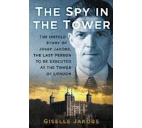 Giselle K. Jakobs The Spy in the Tower (Tascabile)