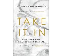 Giselle La Pompe-Moore Take It In (Copertina rigida)