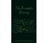 Giselle Montgomery The Bramble Diaries (Copertina rigida)
