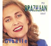 Giselle - My Brazilian Soul