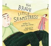 Giselle Potter The Brave Little Seamstress (Copertina rigida)