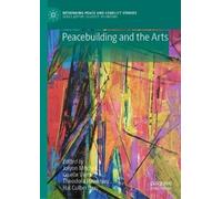 Giselle Vincett Peacebuilding and the Arts (Copertina rigida)