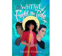 Giselle Vriesen Why We Fight the Tide (Tascabile)