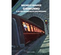 Gisimunnu e altre croniche di Castroianni - 2025 - Baldini + Cast