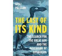Gísli Pálsson The Last of Its Kind (Copertina rigida)