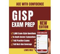 GISP Exam Prep: Complete Geospatial Core Technical Knowledge Study Guide with 1,000 Practice Questions, Full Answer Explanations and Test Simulator