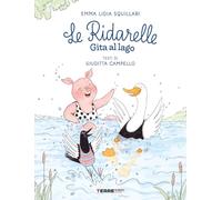 Gita al lago. Le ridarelle. Ediz. a colori