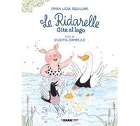 Gita al lago. Le ridarelle. Ediz. a colori