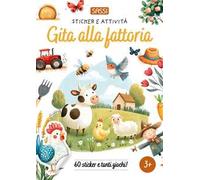 Gita alla fattoria. Sticker e attività. Ediz. a colori