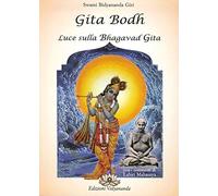 Bidyananda Giri Swami - Gita Bodh. Luce Sulla Bhagavad Gita