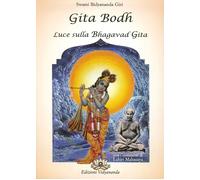 Bidyananda Giri Swami - Gita Bodh. Luce Sulla Bhagavad Gita