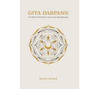 Gita Darpan: The Mirror That Shows Inner Mahabharat