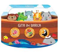 Gita in barca. Sali a bordo. Ediz. a colori